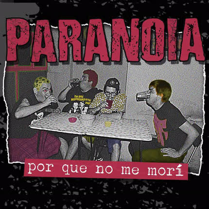 Carátula PARANOIA PUNK ROCK CL - Por Que No Me Morí