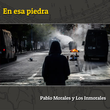 Carátula PABLO MORALES Y LOS INMORALES - En Esa Piedra