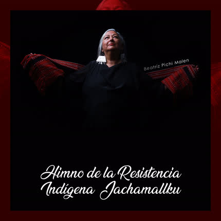 Carátula Himno de la Resistencia <br>Indigena Jachamallku 