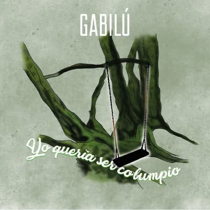 Carátula GABILU - Yo Quería Ser Columpio