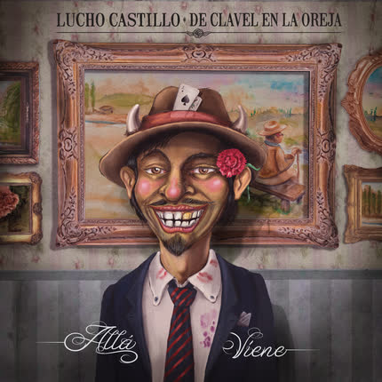 Carátula LUCHO CASTILLO - De Clavel en la Oreja… Allá Viene!