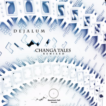 Carátula DEJALUM - Changa Tales (Remixed 2021)