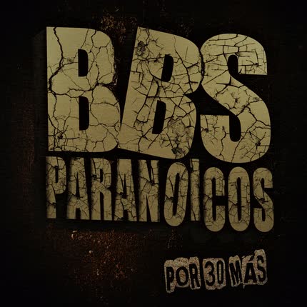 Carátula BBS PARANOICOS - Por 30 Más