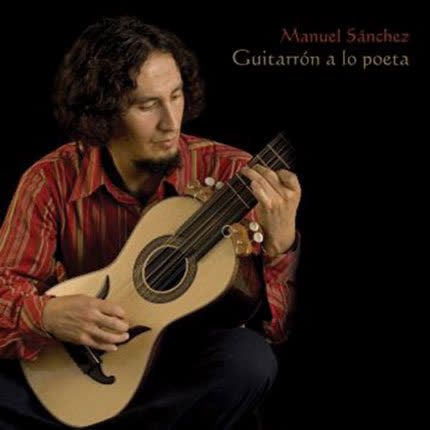 MANUEL SANCHEZ - Guitarrón a lo poeta