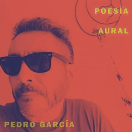 Carátula PEDRO GARCIA - Poesía Aural (En Vivo)