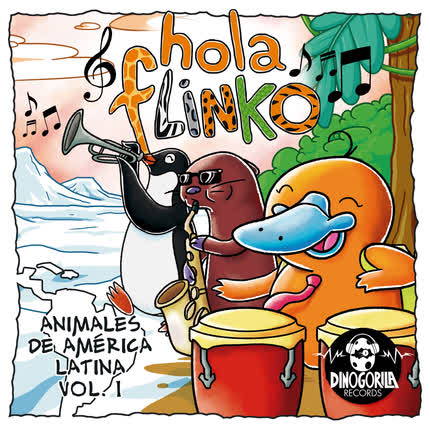 Carátula HOLA FLINKO - Animales de América Latina, Vol. 1