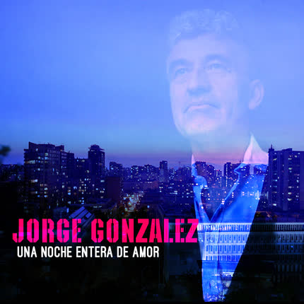 Carátula JORGE GONZALEZ - Una Noche Entera de Amor