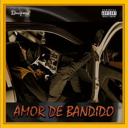 Carátula DANIIJAMES - Amor de Bandido