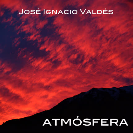 JOSE IGNACIO VALDES - Atmósfera