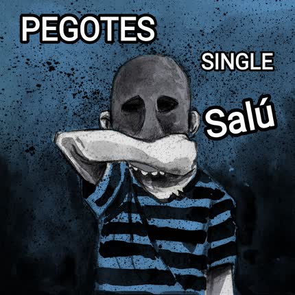 PEGOTES - Salú