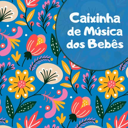 Carátula CAIXINHA DE MUSICA DOS BEBÊS, NINAS BEDTIME MUSIC BOX & CAJITA MUSICAL & NATURALEZA - My Darlin´