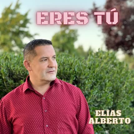 Carátula FIDELIDAD MUSIC & ELIAS ALBERTO - Eres Tú
