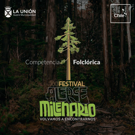 Carátula FESTIVAL ALERCE MILENARIO - Competencia Folclórica 2022
