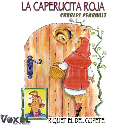 Carátula La Caperucita Roja, Riquet el <br>del Copete 