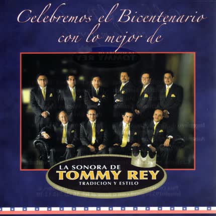 Carátula LA SONORA DE TOMMY REY - Celebremos el Bicentenario