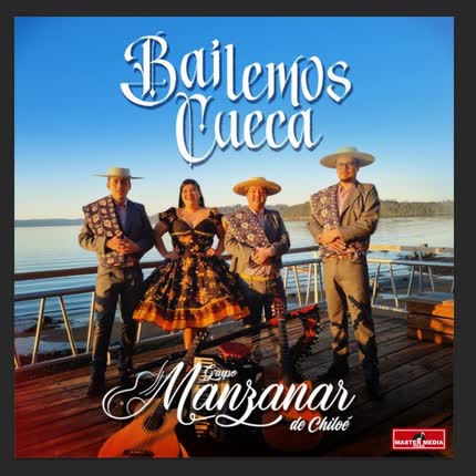 Carátula GRUPO MANZANAR DE CHILOE - Bailemos Cueca