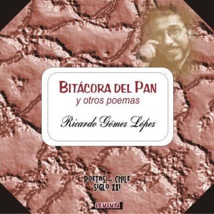 Carátula Bitacora del Pan y <br>otros poemas 