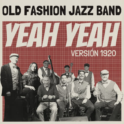 Carátula Old Fashion Jazz Band...Yeah <br/>Yeah! (1920´s Version) 