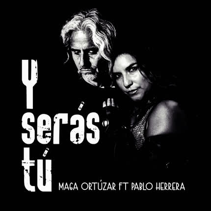 Carátula MAGA ORTUZAR - Y Serás Tú (feat. Pablo Herrera)