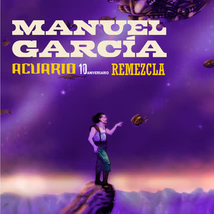 Carátula MANUEL GARCIA - Acuario 10 años (Remezcla 2022)