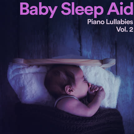 Carátula Baby Sleep Aid: Piano Lullabies, <br/>Vol. 2 