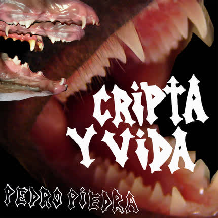 PEDROPIEDRA - Cripta y Vida