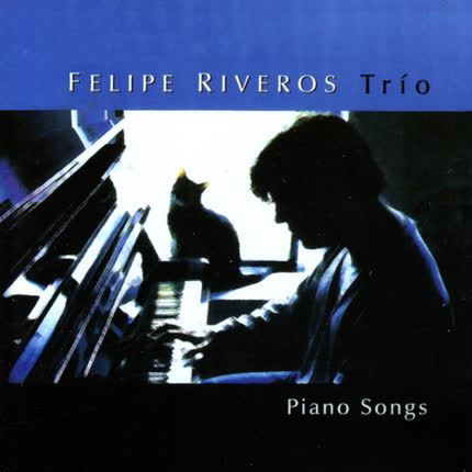 Carátula FELIPE RIVEROS - Piano Songs
