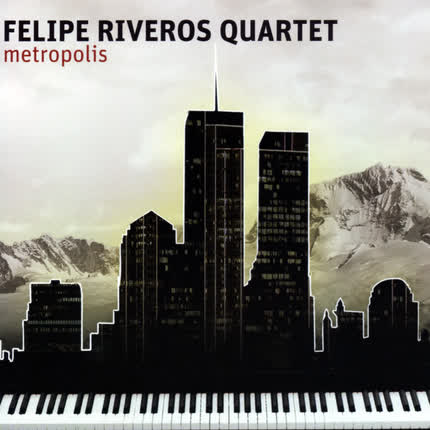 Carátula FELIPE RIVEROS QUARTET - Metropolis