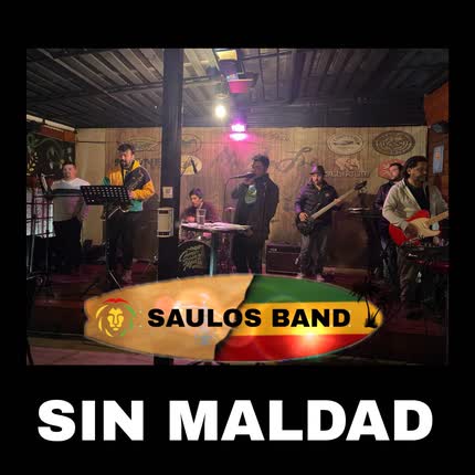 SAULOS BAND - Sin Maldad