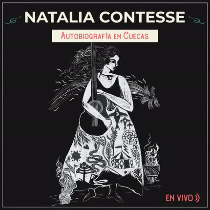 NATALIA CONTESSE - Autobiografía en Cuecas (En Vivo)