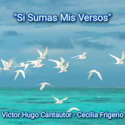 Carátula VICTOR HUGO - Si Sumas Mis Versos