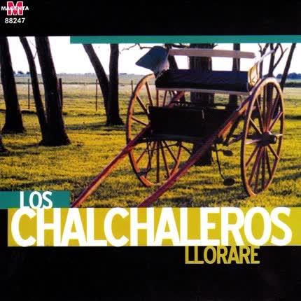 Carátula LOS CHALCHALEROS - Llorare