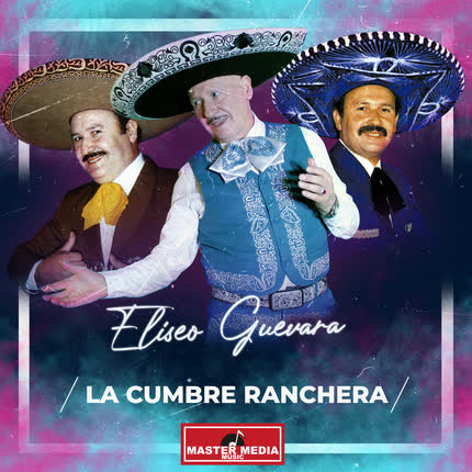 Carátula ELISEO GUEVARA - La Cumbre Ranchera