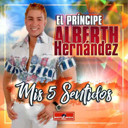 Carátula EL PRINCIPE ALBERTH HERNANDEZ - Mis 5 Sentidos