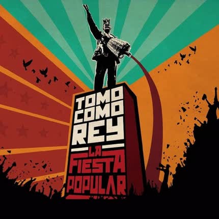 Carátula TOMO COMO REY - La Fiesta Popular