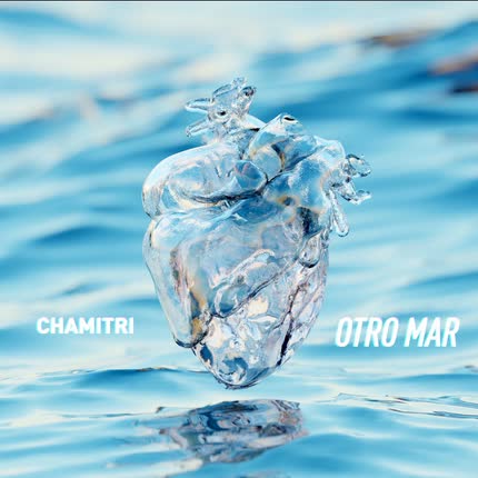 CHAMITRI - Otro Mar