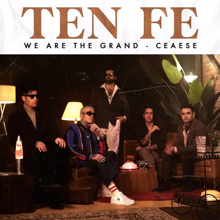 WE ARE THE GRAND & CEAESE - Ten Fe