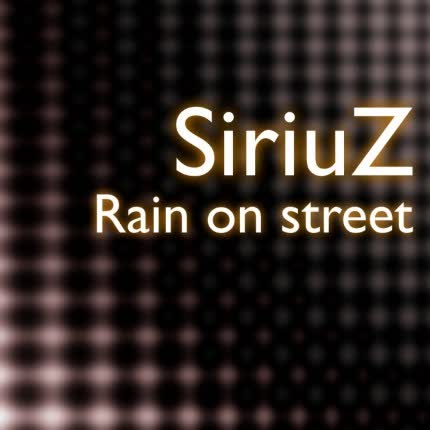 Carátula SIRIUZ - Rain on street