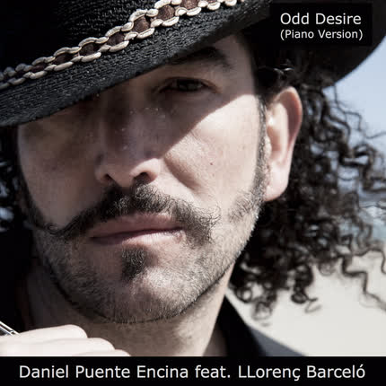DANIEL PUENTE ENCINA - Odd Desire (Piano Version)