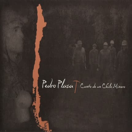 Carátula PEDRO PLAZA - Canto de un Chile minero