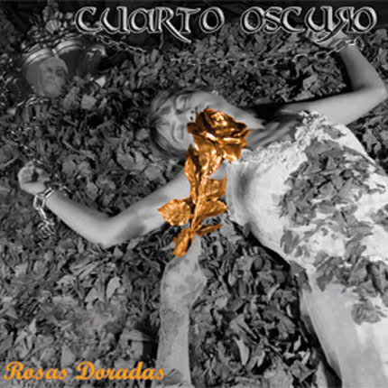 Carátula CUARTO OSCURO - Rosas doradas