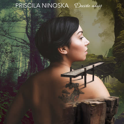 PRISCILA NINOSKA - Decirte Adiós