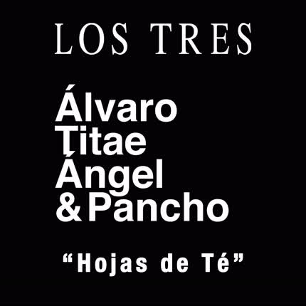 LOS TRES - Hojas de té (2023)