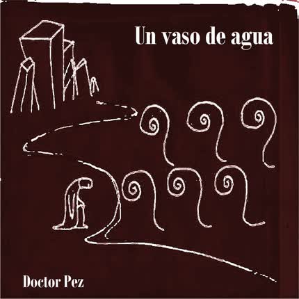 DOCTOR PEZ - Un vaso de agua, Vol. 6 (Remedios Caseros)