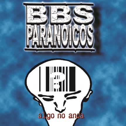 Carátula BBS PARANOICOS - Algo No Anda