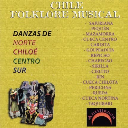 Carátula ANTILLANCA - Chile Folklore Musical - Danzas de nor