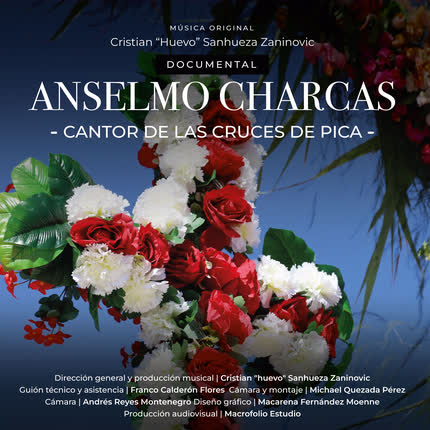 Carátula Anselmo Charcas - Cantor de las Cruces de Pica <br/>(Banda Sonora Original) 