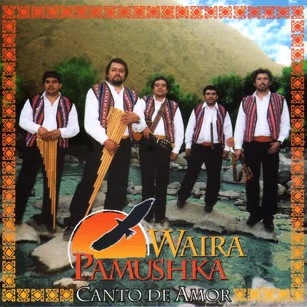 Carátula WAIRA PAMUSHKA - Canto de amor