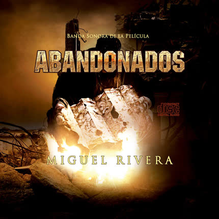 Carátula MIGUEL RIVERA - Banda Sonora de la película Abandonados (Single)