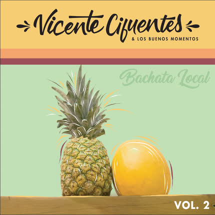 VICENTE CIFUENTES - Bachata Local (Vol. 2)